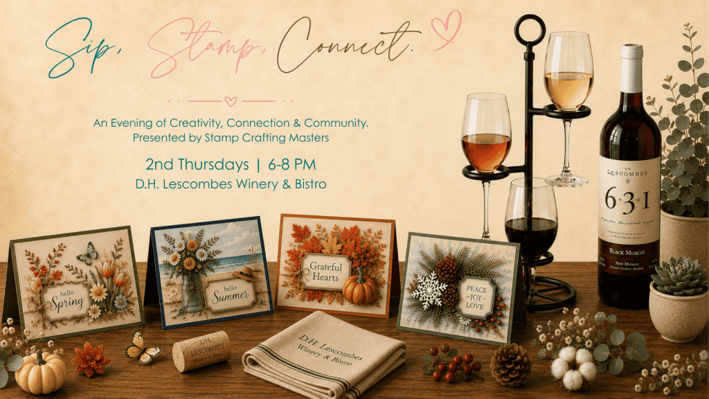 Sip, Stamp, Connect card making event at D.H. Lescombes Winery & Bistro in Alamogordo, New Mexico