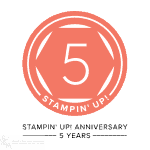 Stampin’ Up! 5-Year Anniversary